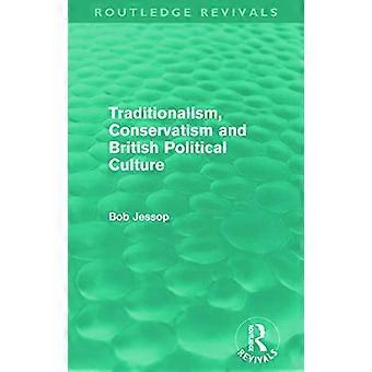 Traditionalismus, Konservatismus und britische politische Kultur