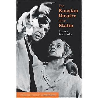 Il Teatro Russo dopo Stalin