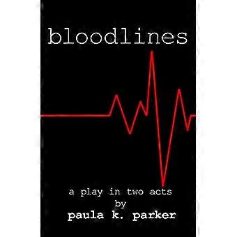 Bloodlines: Une pièce de théâtre