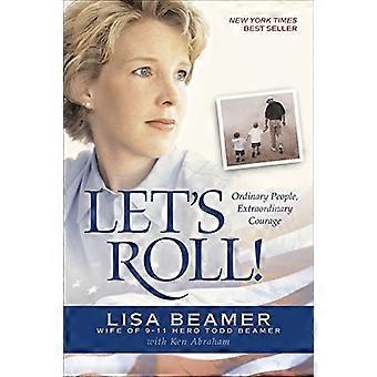 Let's Roll: Tavalliset ihmiset, poikkeuksellinen rohkeus
