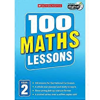 100 matematik lektioner: år 2 (100 lektioner - 2014 pensum)