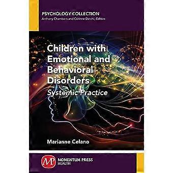 Kinderen met emotionele en gedragsstoornissen: systemische praktijk