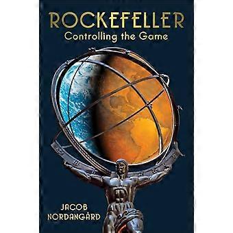 Rockefeller: Att kontrollera spelet