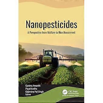 Nanopesticides A Perspective from Welfare to Risk Assessment