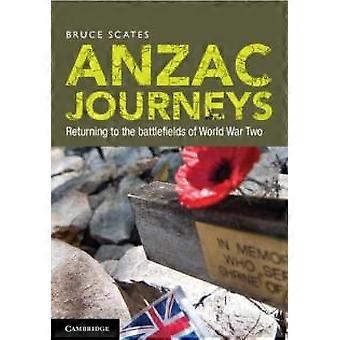 Anzac Journeys - Scates, Bruce