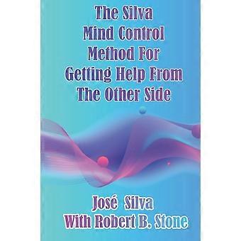 The Silva Mind Control Method For Getting Help From The Other Side - Robert B. Stone - Paperback - en Book
