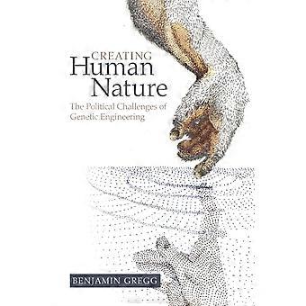 Creare la natura umana - Benjamin Gregg - Copertina flessibile - en Book