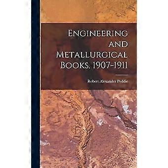 Engineering and metallurgical books, 1907-1911
