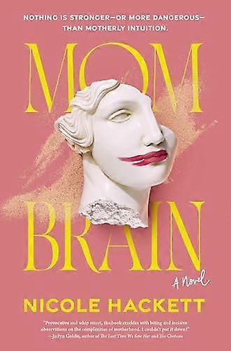 Mom Brain A Novel