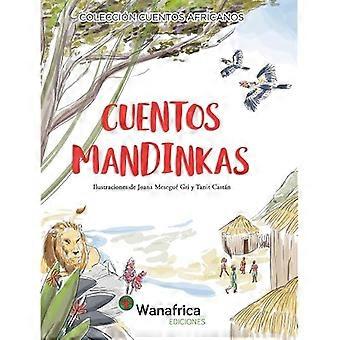 Cuentos Mandinkas: Cuentos tradicionales africanos