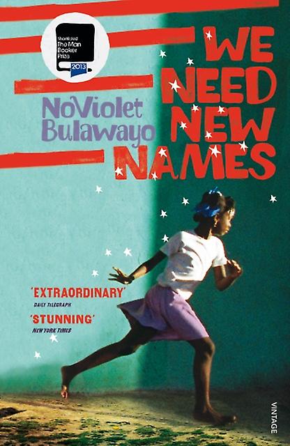 We Need New Names by NoViolet Bulawayo Paperback Book