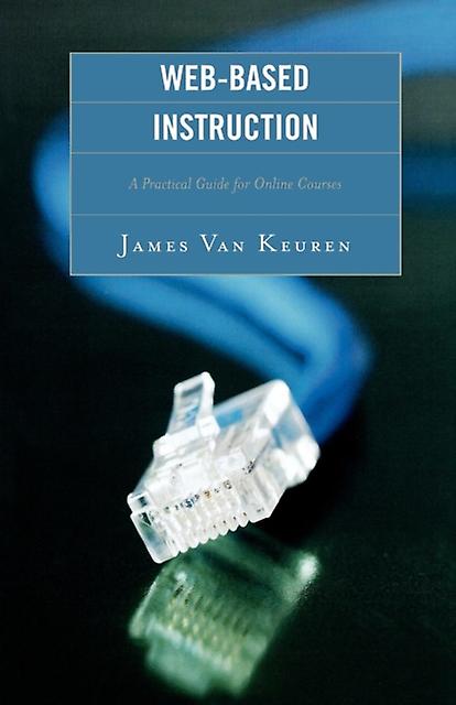 Webbased Instruction by James Van Keuren Paperback