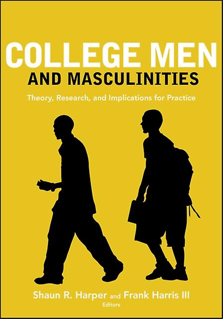 College Men And Masculinities Paperback