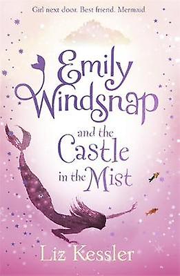 Emily Windsnap And The Castle In The Mist by Liz Kessler Paperback Book