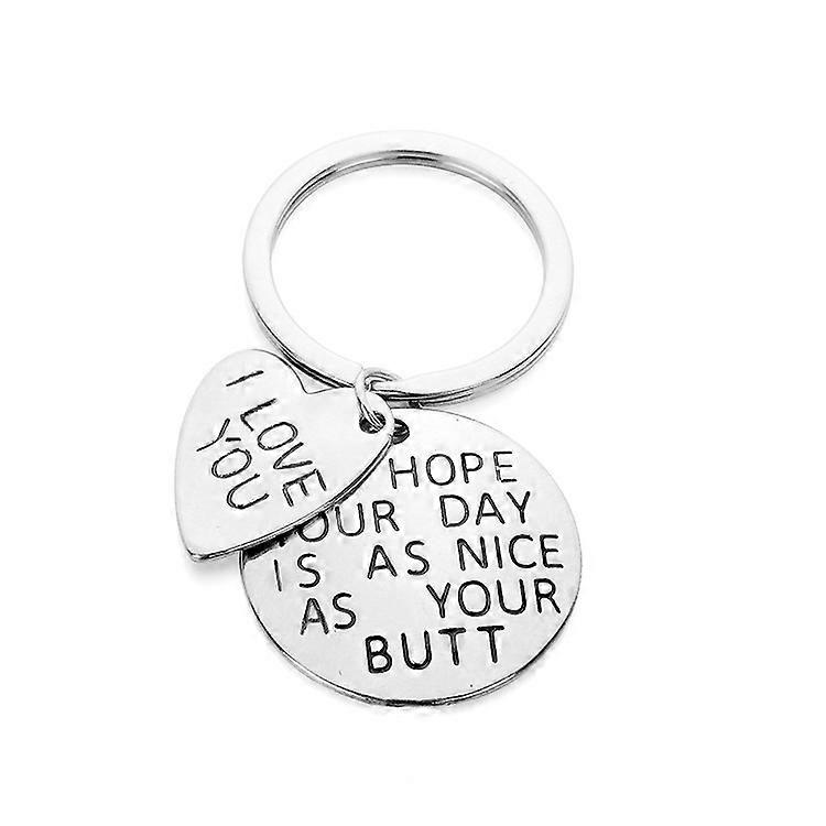 I Hope Your Day Is As Nice As Your Butt Keychain Boyfriend Girlfr