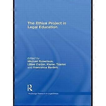 The Ethics Project in Legal Education