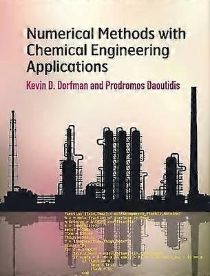 Numerical Methods with Chemical Engineering Applications