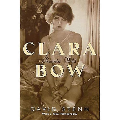 Clara Bow: Runnin' Wild