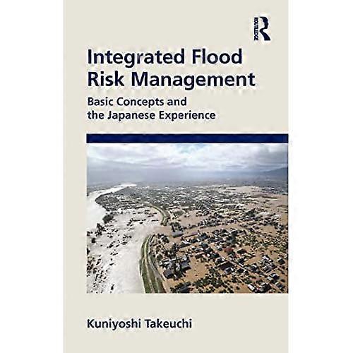 Integrated Flood Risk Management : Basic concepts and the Japanese Experience