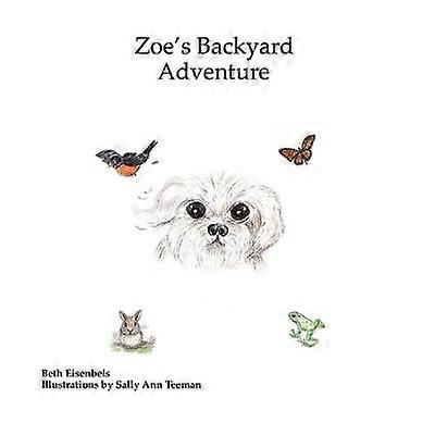 Zoe's Backyard Adventure