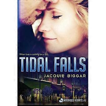 Tidal Falls Band 1 Verwundete Herzen