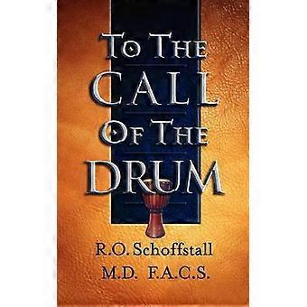 To the Call of the Drum