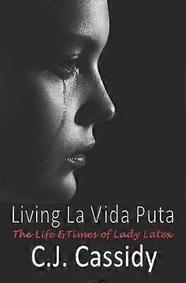 Living La Vida Puta