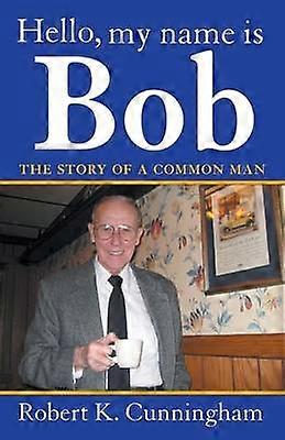 Hello My Name Is Bob