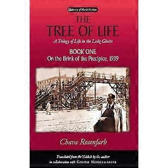 The Tree of Life Bk. 1; on the Brink of the Precipice 1939