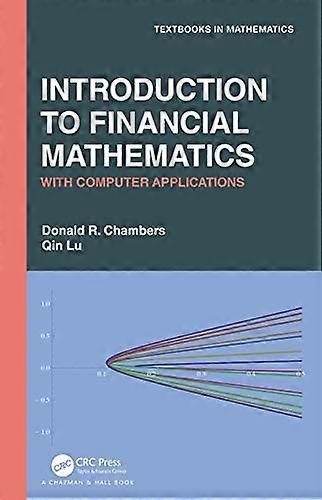 Introduction to Financial Mathematics: With Computer Applications