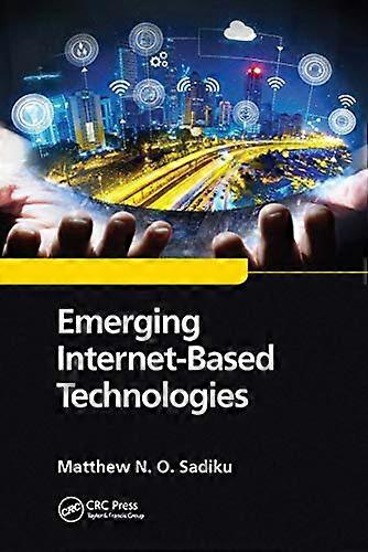 Emerging Internet Based Technologies