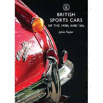 British Sports Cars of the 1950s and 60s