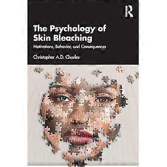 Psychologie des Skin Bleaching: Motivationen, Verhalten und Konsequenzen