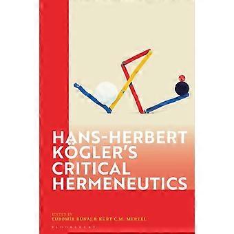 Hans-herbert Kgler's Critical Hermeneutics - Bloomsbury Publishing PLC - Paperback - en Book