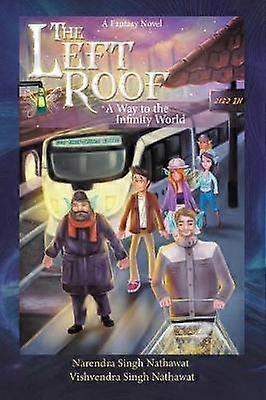 The Left Roof A Way to the Infinity World