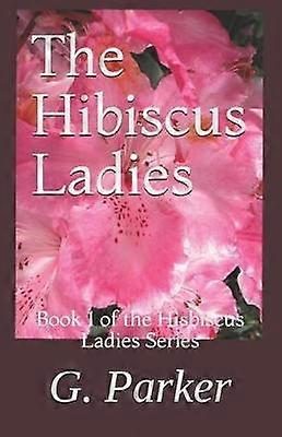Les dames hibiscus