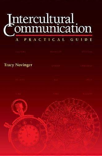 Intercultural Communication: A Practical Guide