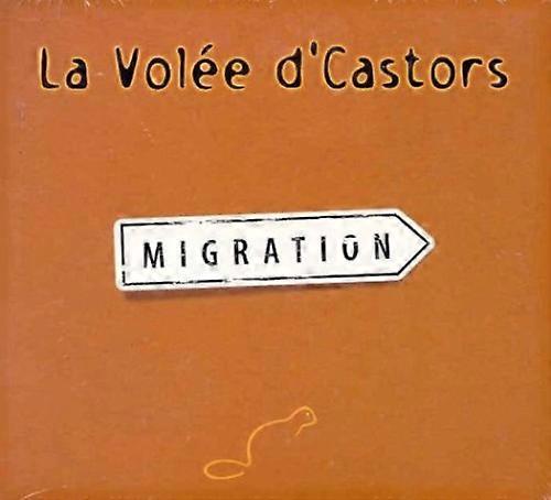 Volée d'Castors - Migration  [COMPACT DISCS] Canada - Import USA import