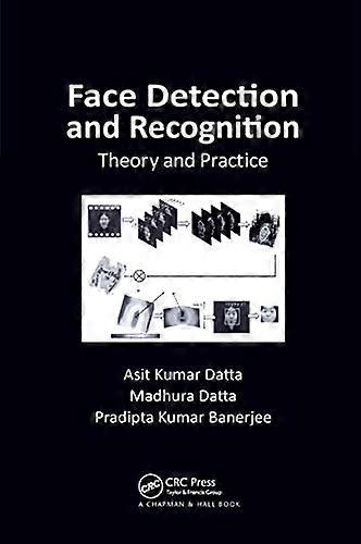 Face Detection and Recognition: Theory and Practice
