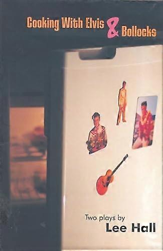 Cuisiner avec Elvis (Modern Plays)