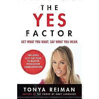 De ja-Factor: Get What You Want. Zeggen wat je gemiddelde.
