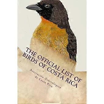Die offizielle Liste der Vögel von Costa Rica: Ausgabe 2016