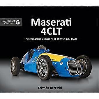 Maserati 4CLT: Die bemerkenswerte Geschichte des Chassis Nr. 1600 (Außergewöhnliche Autos)
