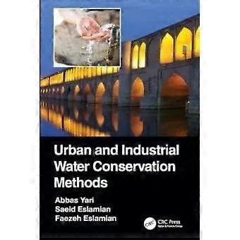Urban And Industrial Water Conservation Methods - Abbas Yari