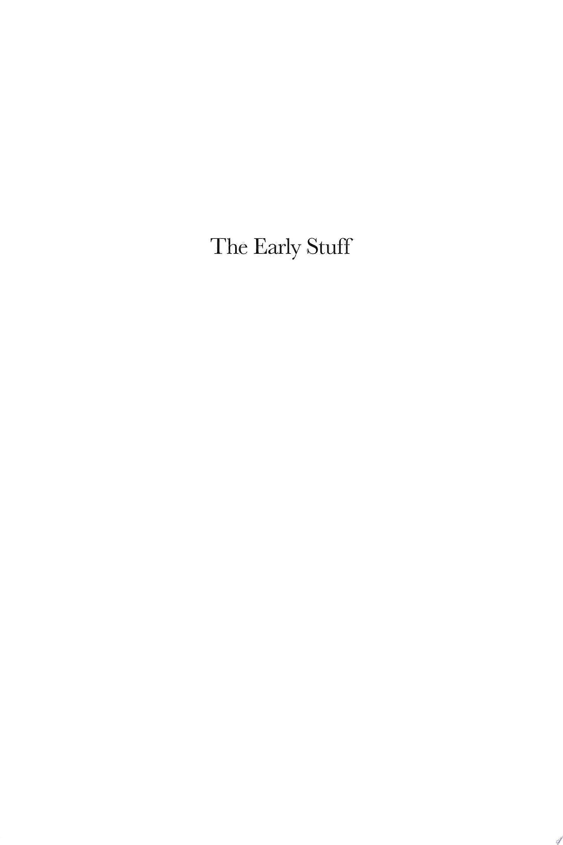 The early stuff