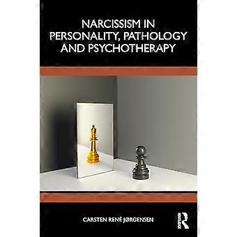 Narcissism in Personality Pathology and Psychotherapy
