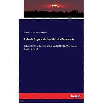 Icelandic Sagas And Other Historical Documentsrelating To The Settlements And De - Sturla Porkarson - Paperback - English Book - History