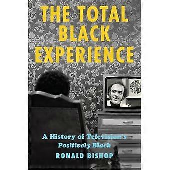 Total Black Experience: een geschiedenis van positief zwarte televisieprogramma's