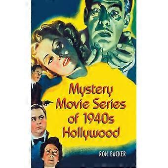 Mystery Movie Series Of 1940s Hollywood