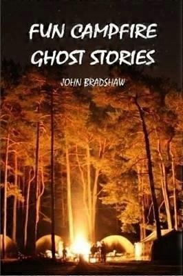 FUN CAMPFIRE GHOST STORIES